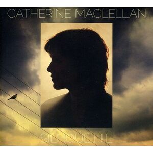 Catherine MacLellan - Silhouette  CD